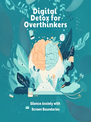 cover image of Digital Detox for Overthinkers